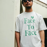 #FACE TO FACE TEE